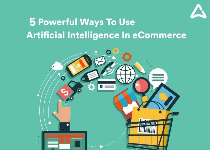 Artificial Intelligence In eCommerce