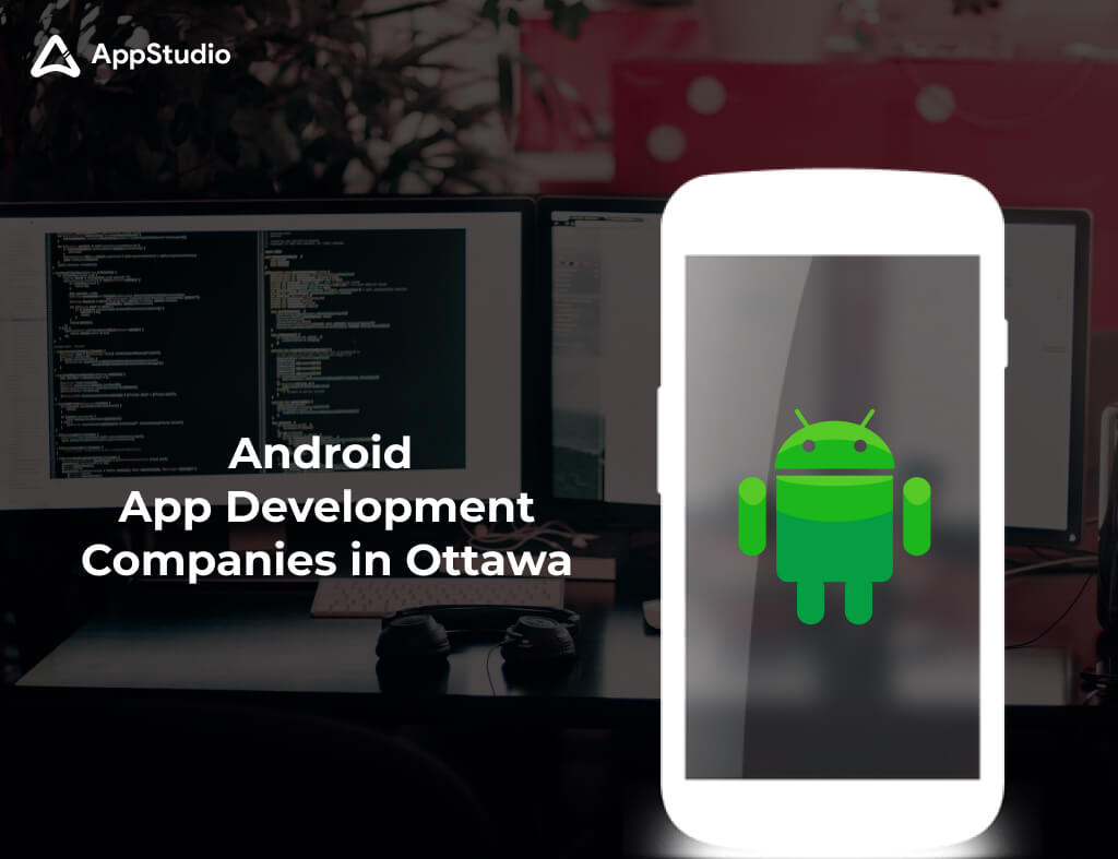 Android App Development Companies in Ottawa